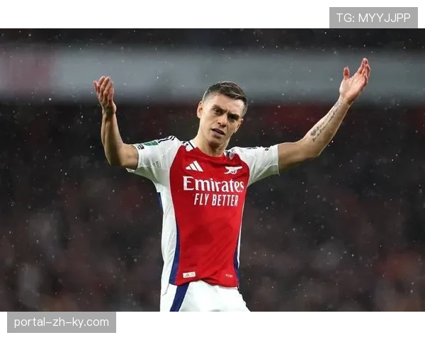 特罗萨德有限时间内高效输出 阿森纳多面手展现战术价值